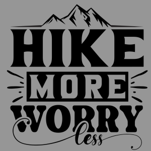 Hike More Worry Less