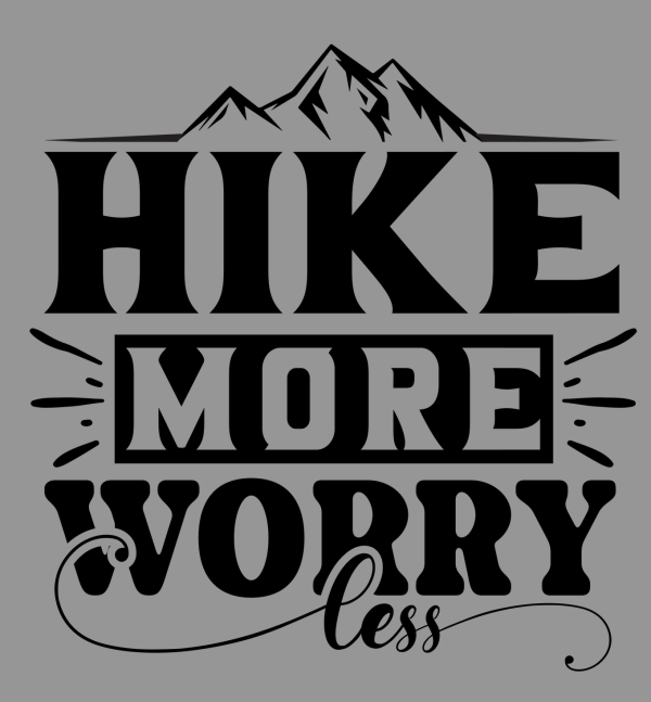 Hike More Worry Less